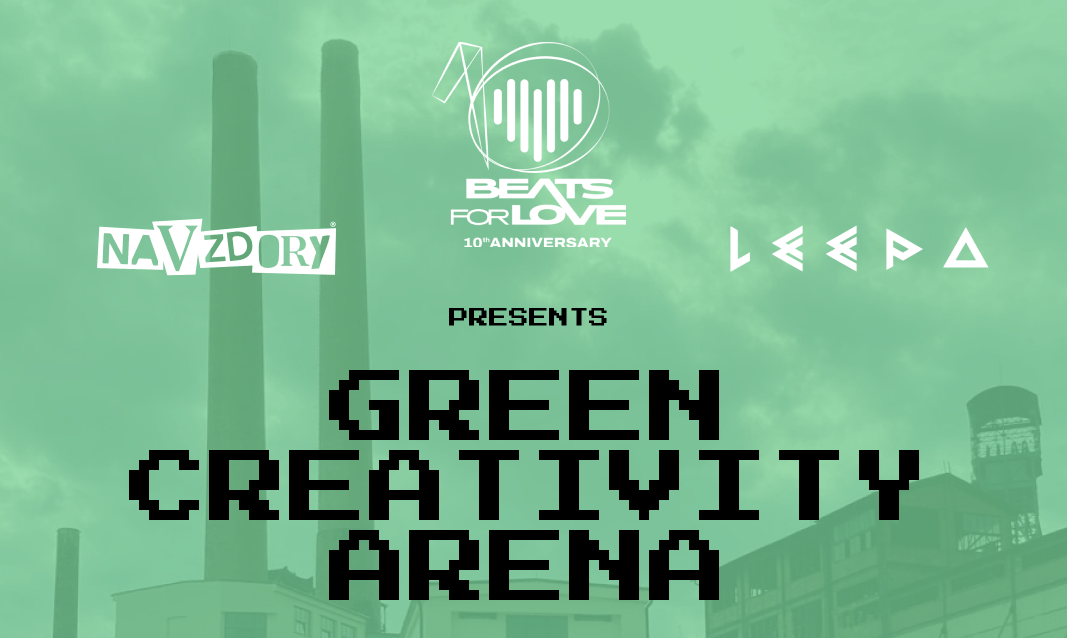 Přijďte na festival Beats for Love a navštivte Green Creativity Arenu!